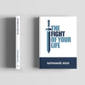 The Fight of Your Life