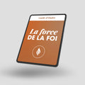 La force de la foi