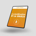 La justification et la grâce