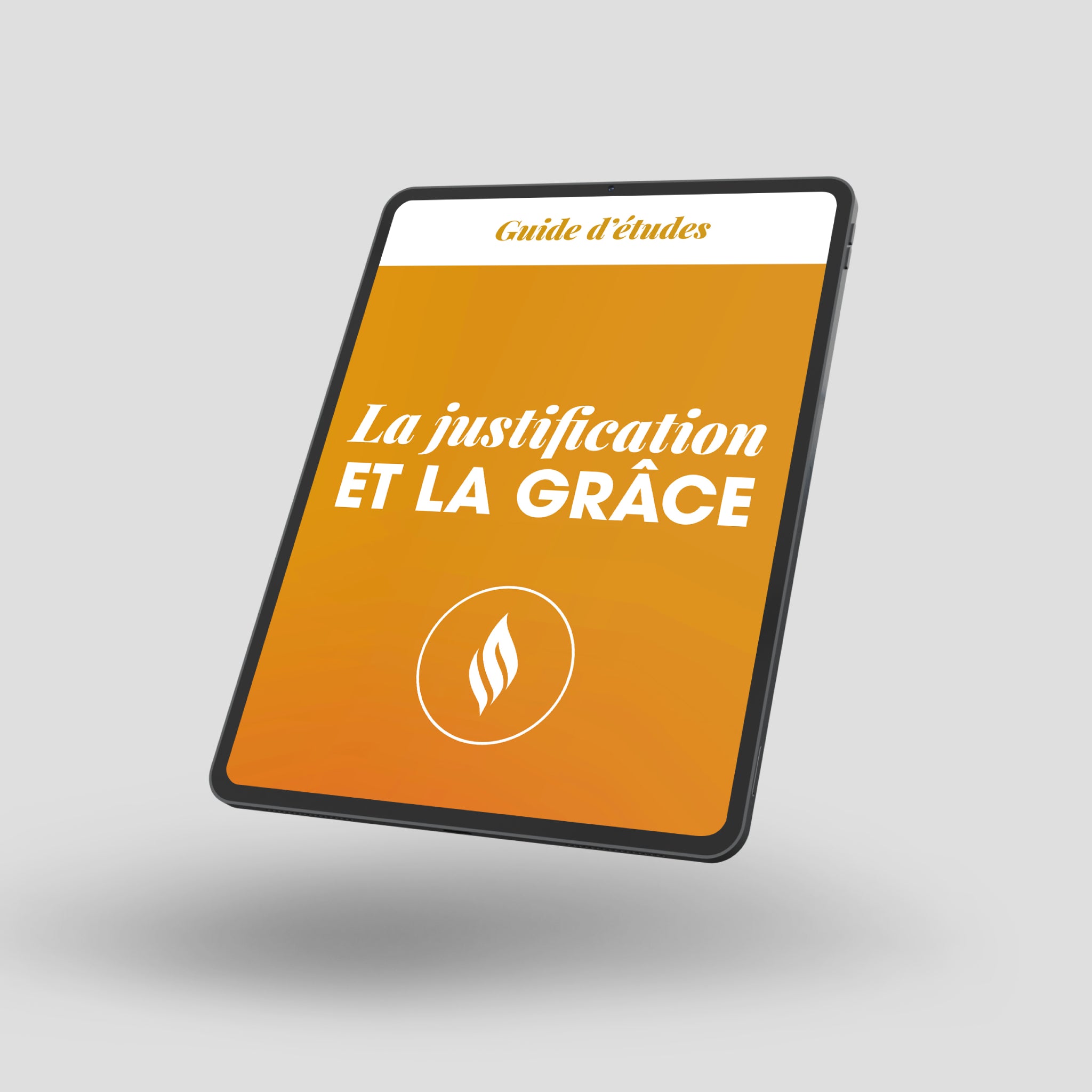 La justification et la grâce